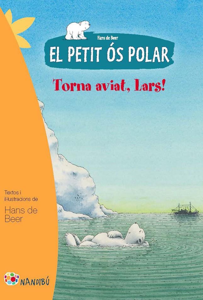 PETIT ÓS POLAR, EL : TORNA AVIAT, LARS | 9788499755281 | DE BEER, HANS | Llibreria Online de Tremp