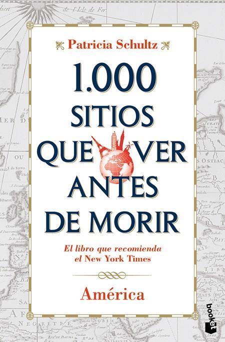 1000 SITIOS QUE VER ANTES DE MORIR : AMERICA | 9788427037120 | SCHULTZ, PATRICIA | Llibreria Online de Tremp