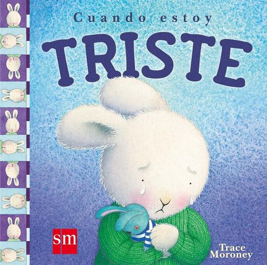 CUANDO ESTOY TRISTE | 9788467516760 | MORONEY, TRACE | Llibreria Online de Tremp