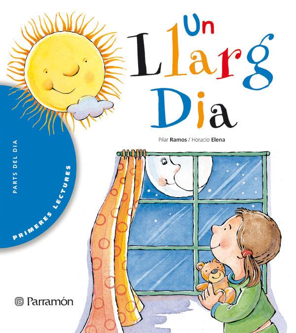 UN LLARG DIA | 9788434224902 | RAMOS, PILAR ; ELENA, HORACIO | Llibreria Online de Tremp