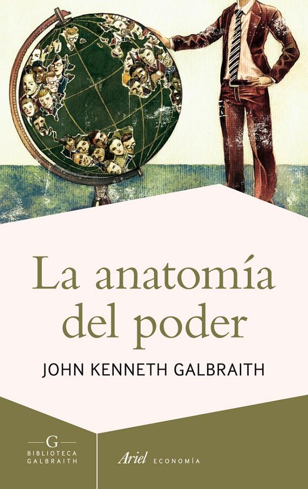 ANATOMÍA DEL PODER, LA | 9788434409002 | KENNETH GALBRAITH, JOHN | Llibreria Online de Tremp