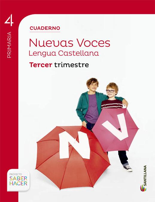 CUADERNO LENGUA NUEVAS VOCES 4 PRIMARIA 3 TRIM SABER HACER | 9788468029603 | VARIOS AUTORES | Llibreria Online de Tremp