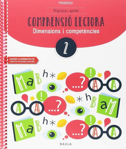 PRACTICA I APRÈN COMPRENSIÓ LECTORA 2 PRIMÀRIA | 9788447936885 | DURANY BRUNET, ELISENDA/FORGAS SERRA, NÚRIA/PUJOL BRUNET, ANNA/RODRIGO BLANES, MAITE | Llibreria Online de Tremp