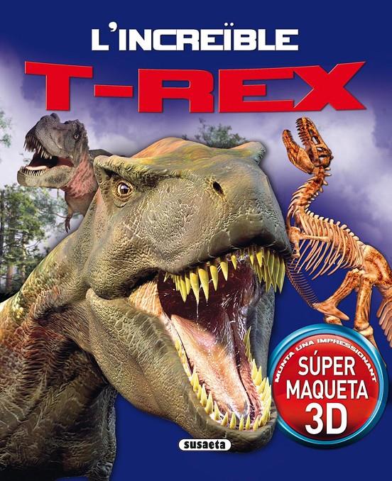 L'INCREÏBLE T-REX | 9788467734966 | BAMPTON, CLAIRE | Llibreria Online de Tremp