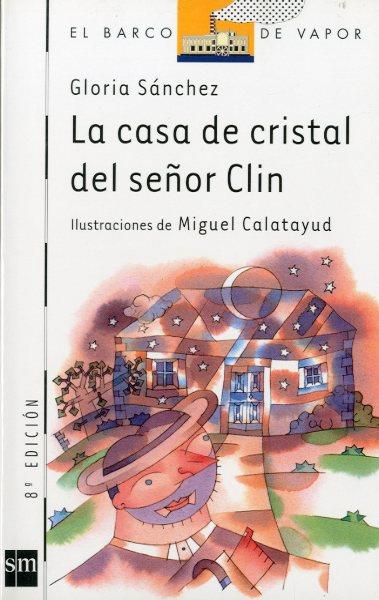 CASA DE CRISTAL DEL SEÑOR CLIN, LA | 9788434870420 | SANCHEZ, GLORIA | Llibreria Online de Tremp