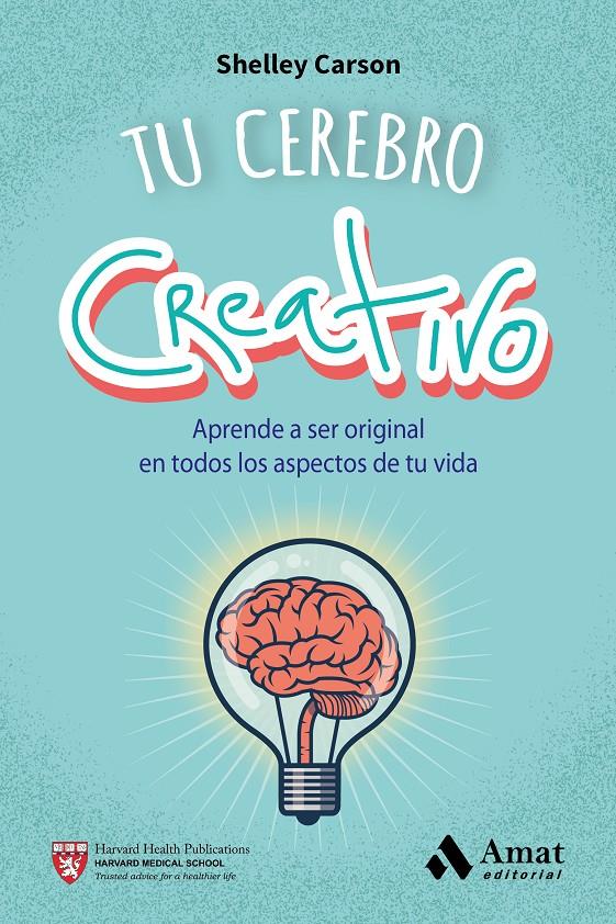 TU CEREBRO CREATIVO | 9788497358187 | CARSON, SHELLEY | Llibreria Online de Tremp