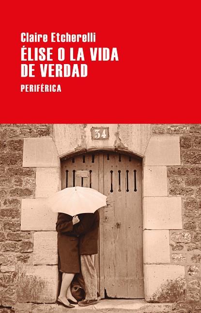 ÉLISE O LA VIDA DE VERDAD | 9788418838477 | ETCHERELLI, CLAIRE | Llibreria Online de Tremp