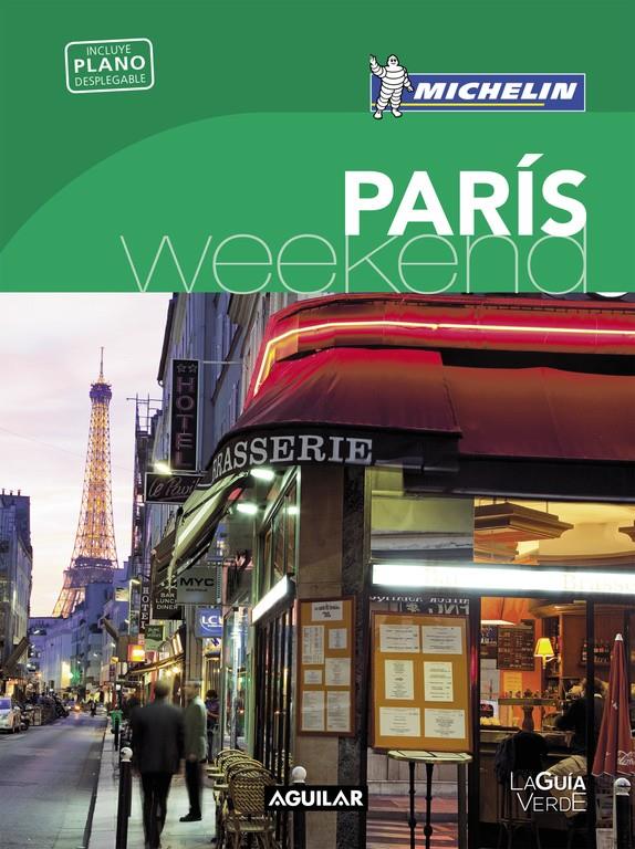 PARÍS (LA GUÍA VERDE WEEKEND 2016) | 9788403515161 | MICHELIN | Llibreria Online de Tremp