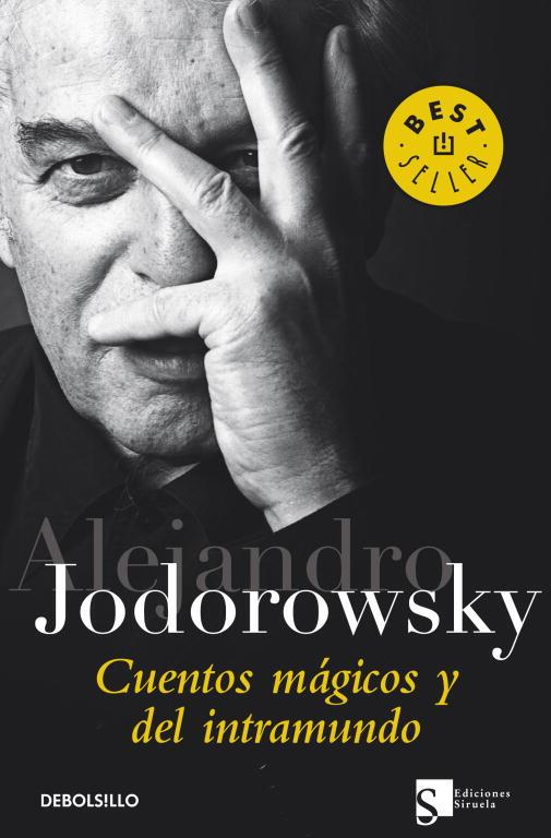 CUENTOS MAGICOS Y DEL INTRAMUNDO | 9788499088280 | JODOROSWSKY, ALEJANDRO | Llibreria Online de Tremp