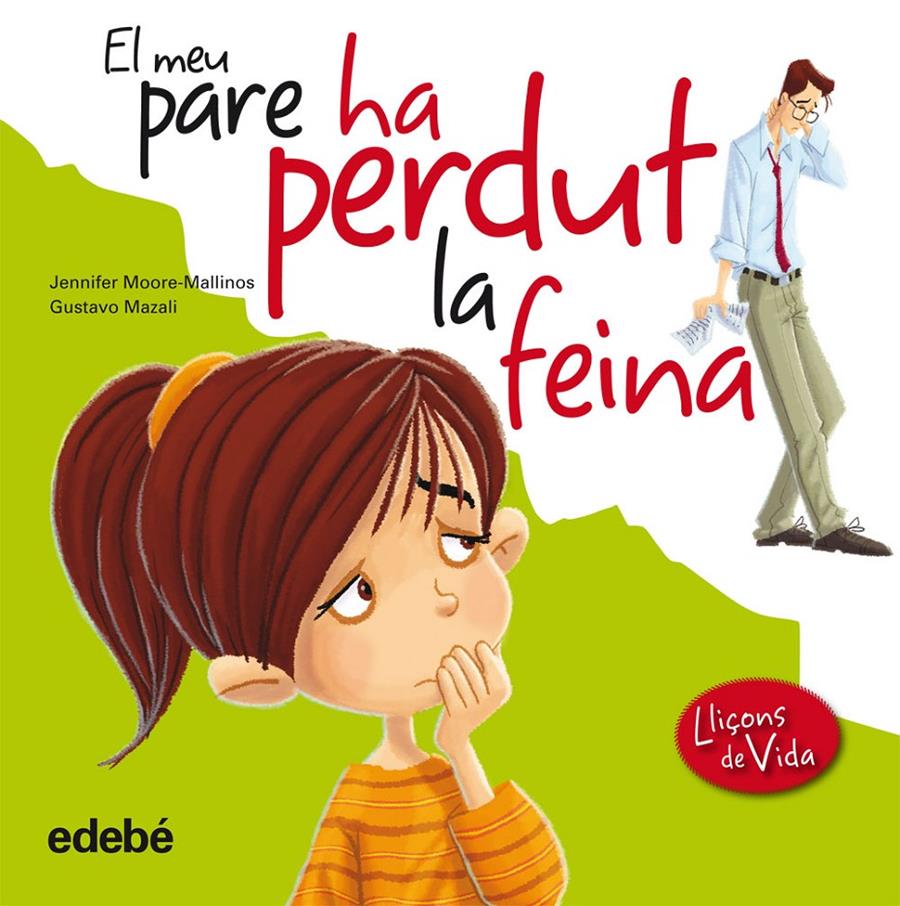 EL MEU PARE HA PERDUT LA FEINA | 9788468305943 | MOORE-MALLINAS, JENNIFER | Llibreria Online de Tremp