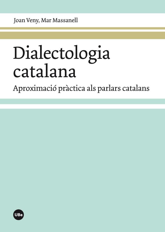 DIALECTOLOGIA CATALANA | 9788447542017 | VENY CLAR, JOAN/MASSANELL MESSALLES, MAR | Llibreria Online de Tremp