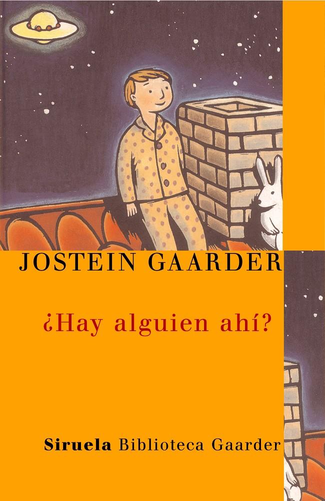 HAY ALGUIEN AHI? | 9788478449620 | GAARDER, JOSTEIN | Llibreria Online de Tremp