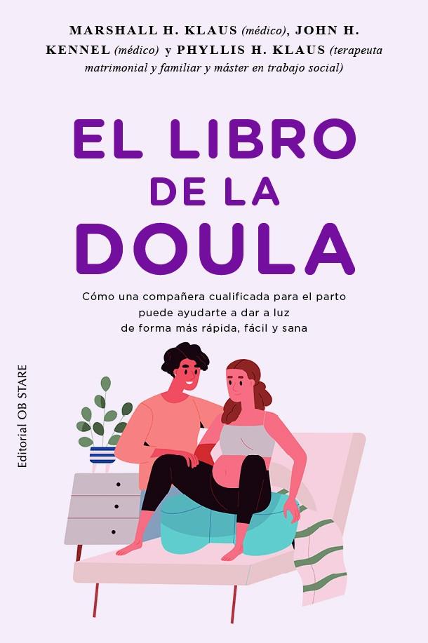 EL LIBRO DE LA DOULA | 9788418956270 | KLAUS, MARSHAL H./KENNELL, JOHN H/KLAUS, PHYLIS H | Llibreria Online de Tremp