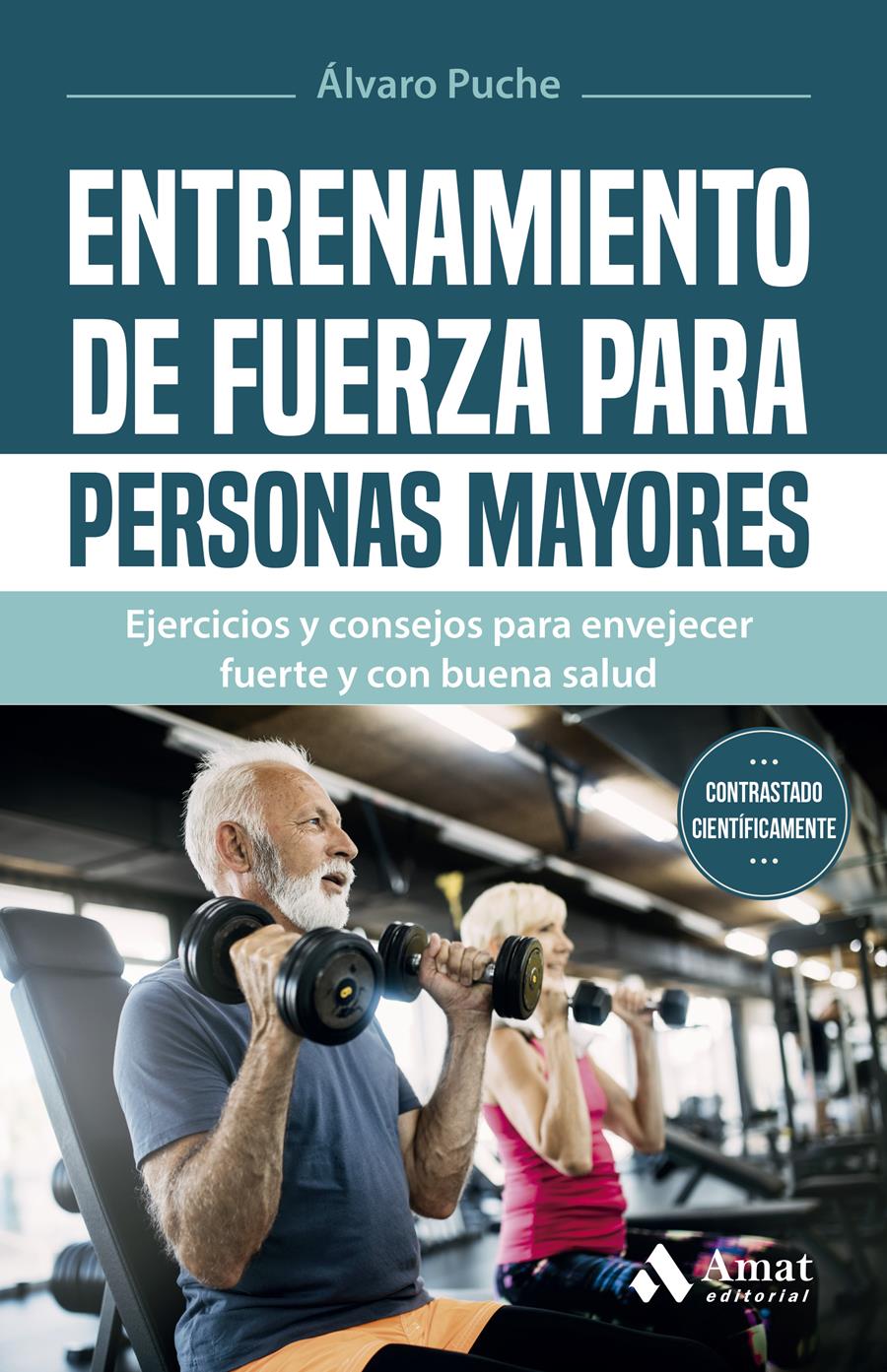 ENTRENAMIENTO DE FUERZA PARA PERSONAS MAYORES | 9788419341907 | PUCHE GIMÉNEZ, ÁLVARO | Llibreria Online de Tremp