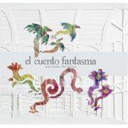 CUENTO FANTASMA | 9789929633315 | GAMBOA, JAIME; WEN HSU CHEN | Llibreria Online de Tremp