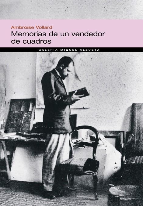 MEMORIAS DE UN VENDEDOR DE CUADROS | 9788483304495 | VOLLARD, AMBROISE | Llibreria Online de Tremp