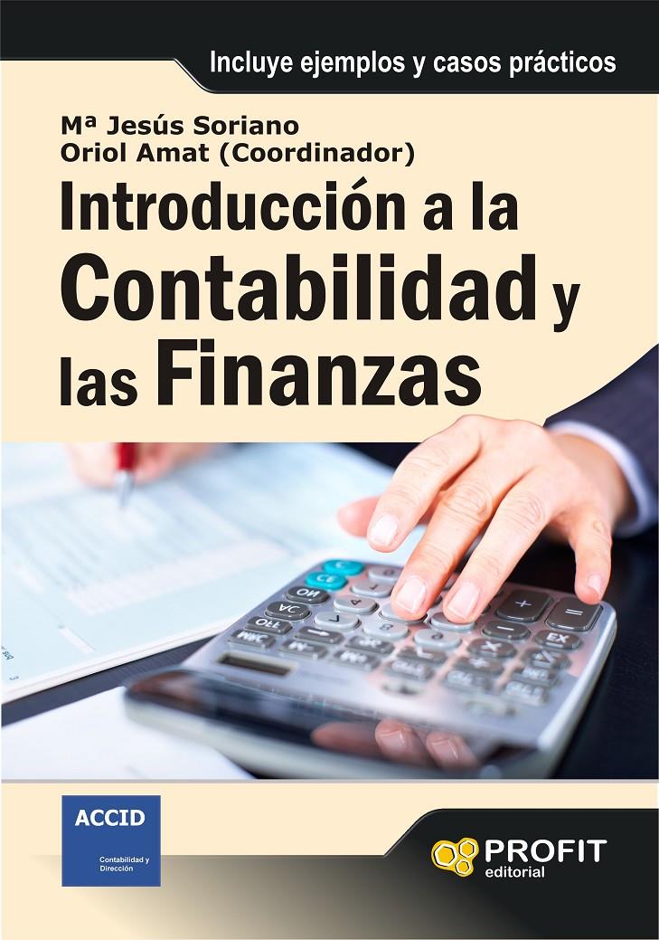 INTRODUCCIÓN A LA CONTABILIDAD Y LAS FINANZAS | 9788492956494 | SORIANO CAMPOS, Mª JESÚS | Llibreria Online de Tremp