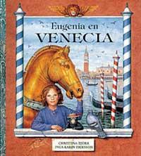 EUGENIA EN VENECIA | 9788495040381 | BJORK, CHRISTINA-ERIKSSON, INGA-KARIN | Llibreria Online de Tremp