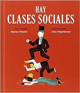 HAY CLASES SOCIALES | 9788494362521 | EQUIPO PLANTEL/NEGRESCOLOR, JOAN | Llibreria Online de Tremp