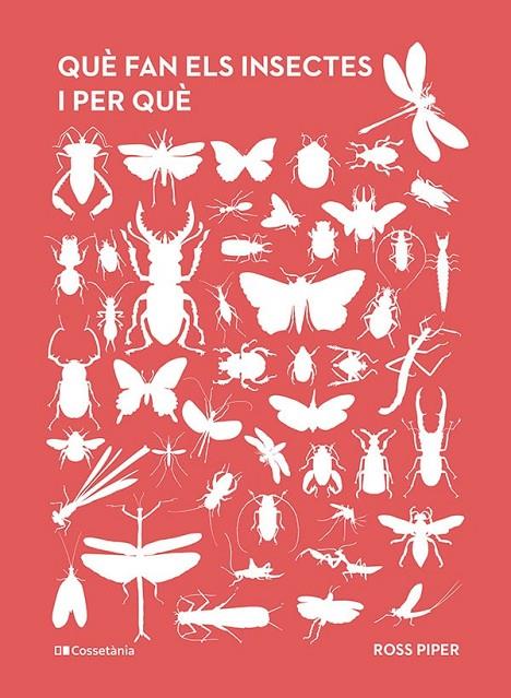 QUÈ FAN ELS INSECTES I PER QUÈ | 9788413563800 | PIPER, ROSS | Llibreria Online de Tremp