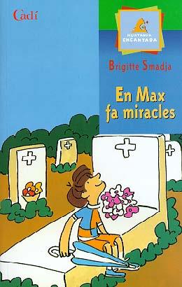 MAX FA MIRACLES, EN | 9788447406852 | SMADJA, BRIGITTE | Llibreria Online de Tremp