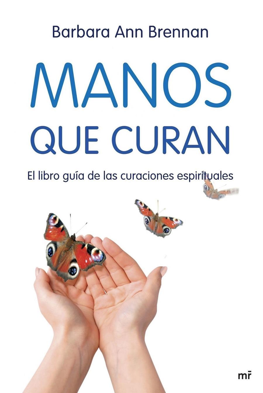 MANOS QUE CURAN | 9788427034471 | ANN BRENNAN, BARBARA | Llibreria Online de Tremp