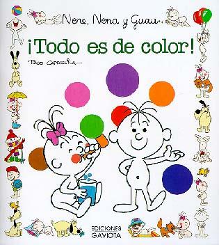 TODO ES DE COLOR.NENE,NENA Y GUAU | 9788439289449 | FRANCISCO CAPDEVILA BLANCO | Llibreria Online de Tremp