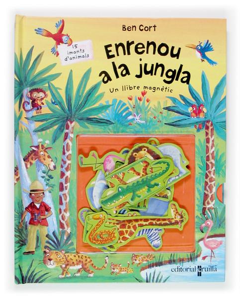 ENRENOU A LA JUNGLA | 9788466114172 | CORT, BEN | Llibreria Online de Tremp