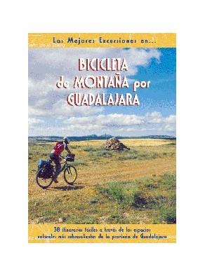 BICICLETA DE MONTAÑA POR GUADALAJARA | 9788495368157 | LIRÓN DEL PRADO, FRANCISCO | Llibreria Online de Tremp