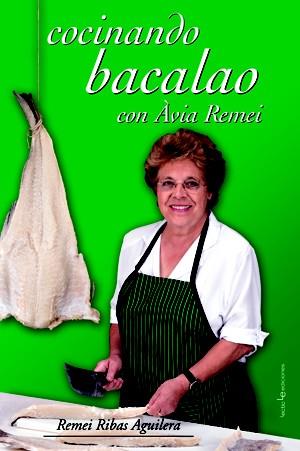 COCINANDO BACALAO CON AVIA REMEI | 9788493485078 | RIBAS AGUILERA, REMEI | Llibreria Online de Tremp