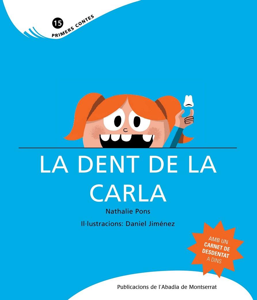 DENT DE LA CARLA, LA | 9788498832167 | PONS, NATHALIE | Llibreria Online de Tremp