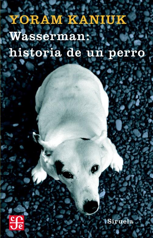 WASSERMAN: HISTORIA DE UN PERRO | 9788498411751 | KANIUK, YORAM | Llibreria Online de Tremp