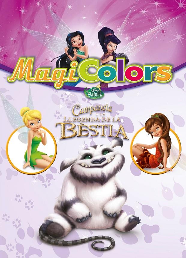 CAMPANETA I LA LLEGENDA DE LA BÈSTIA MAGICOLORS | 9788490578223 | DISNEY | Llibreria Online de Tremp