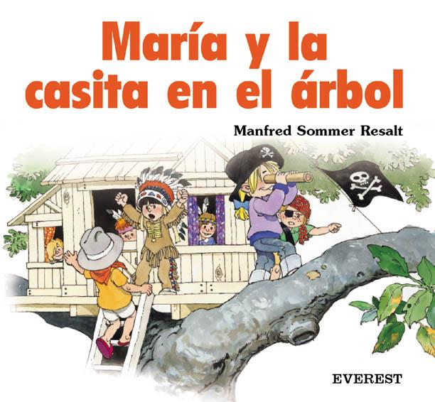 MARIA Y LA CASITA EN EL ARBOL | 9788424180805 | RESALT, MANFRED SOMMER | Llibreria Online de Tremp