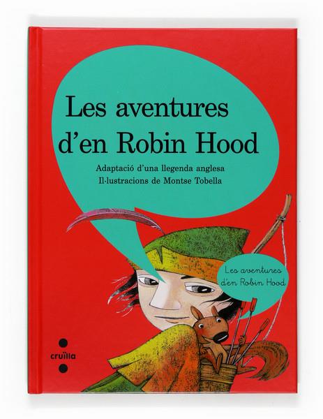 AVENTURES D'EN ROBIN HOOD, LES | 9788466120333 | TOBELLA, MONTSE | Llibreria Online de Tremp