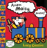 ANEM MAISY, ANEM! | 9788484880868 | COUSINS, LUCY | Llibreria Online de Tremp