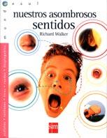 NUESTROS ASOMBROSOS SENTIDOS | 9788434872653 | WALKER, RICHARD | Llibreria Online de Tremp