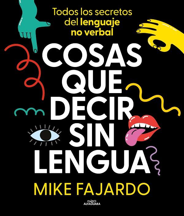 COSAS QUE DECIR SIN LENGUA | 9788419366429 | FAJARDO, MIKE | Llibreria Online de Tremp