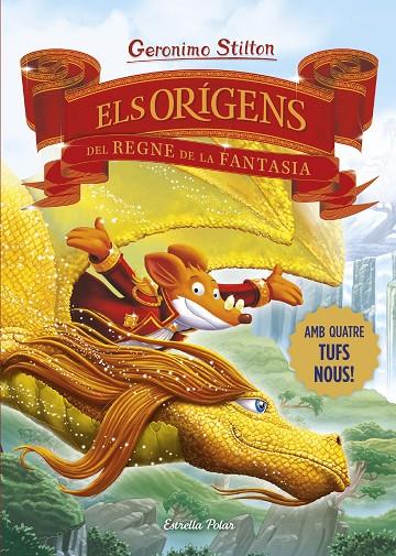 ELS ORÍGENS DEL REGNE DE LA FANTASIA | 9788413898841 | STILTON, GERONIMO | Llibreria Online de Tremp