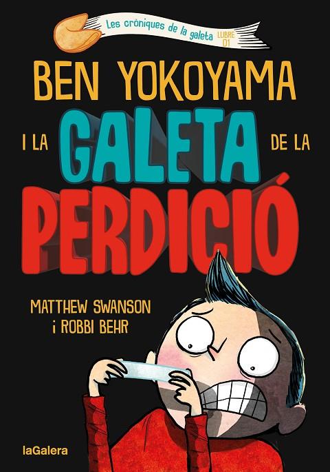 BEN YOKOYAMA I LA GALETA DE LA PERDICIÓ | 9788424675486 | SWANSON, MATTHEW | Llibreria Online de Tremp