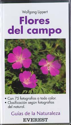 FLORES DE CAMPO.GUIAS DE LA NATURALEZA | 9788424126445 | LIPPERT | Llibreria Online de Tremp