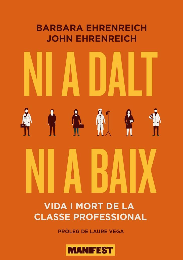 NI A DALT NI A BAIX  | 9788419719089 | BARBARA EHRENREICH/JOHN EHRENREICH | Llibreria Online de Tremp