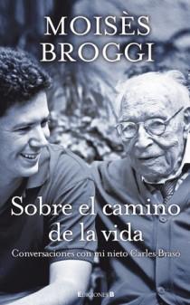 SOBRE EL CAMINO DE LA VIDA | 9788466649803 | BROGGI, MOISES | Llibreria Online de Tremp