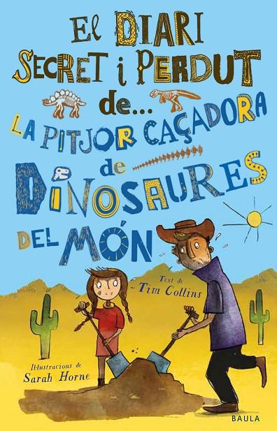 LA PITJOR CAÇADORA DE DINOSAURES DEL MÓN | 9788447943319 | COLLINS, TIM | Llibreria Online de Tremp