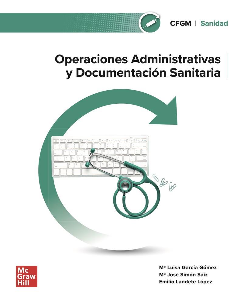 OPERACIONES ADMINISTRATIVAS Y DOCUMENTACIÓN SANITARIA | 9788448641948 | GARCIA, M.L.; S | Llibreria Online de Tremp