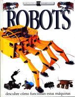 ROBOTS. DESCUBRE COMO FUNCIONAN ESTAS MAQUINAS | 9788434862913 | GIFFORD, CLIVE | Llibreria Online de Tremp