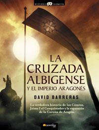 LA CRUZADA ALBIGENSE Y EL IMPERIO ARAGONES | 9788497633659 | BARRERAS MARTINEZ, DAVID | Llibreria Online de Tremp