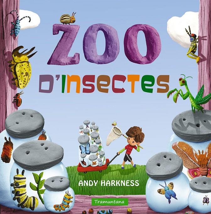 ZOO D'INSECTES | 9788416578474 | HARKNESS  HARKENESS, ANDY | Llibreria Online de Tremp