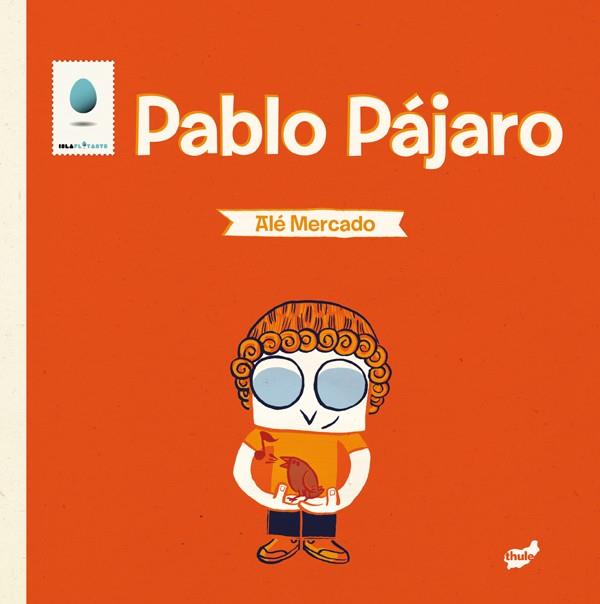 PABLO PÁJARO | 9788415357247 | MERCADO DE LA HIGUERA, JOSÉ ALEJANDRO | Llibreria Online de Tremp