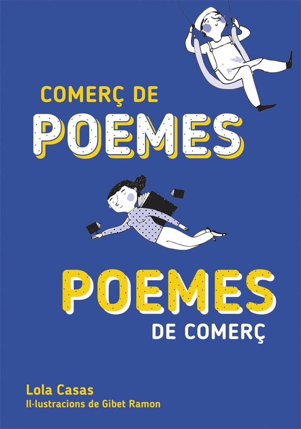 COMERÇ DE POEMES / POEMES DE COMERÇ | 9788424662677 | LOLA CASAS | Llibreria Online de Tremp